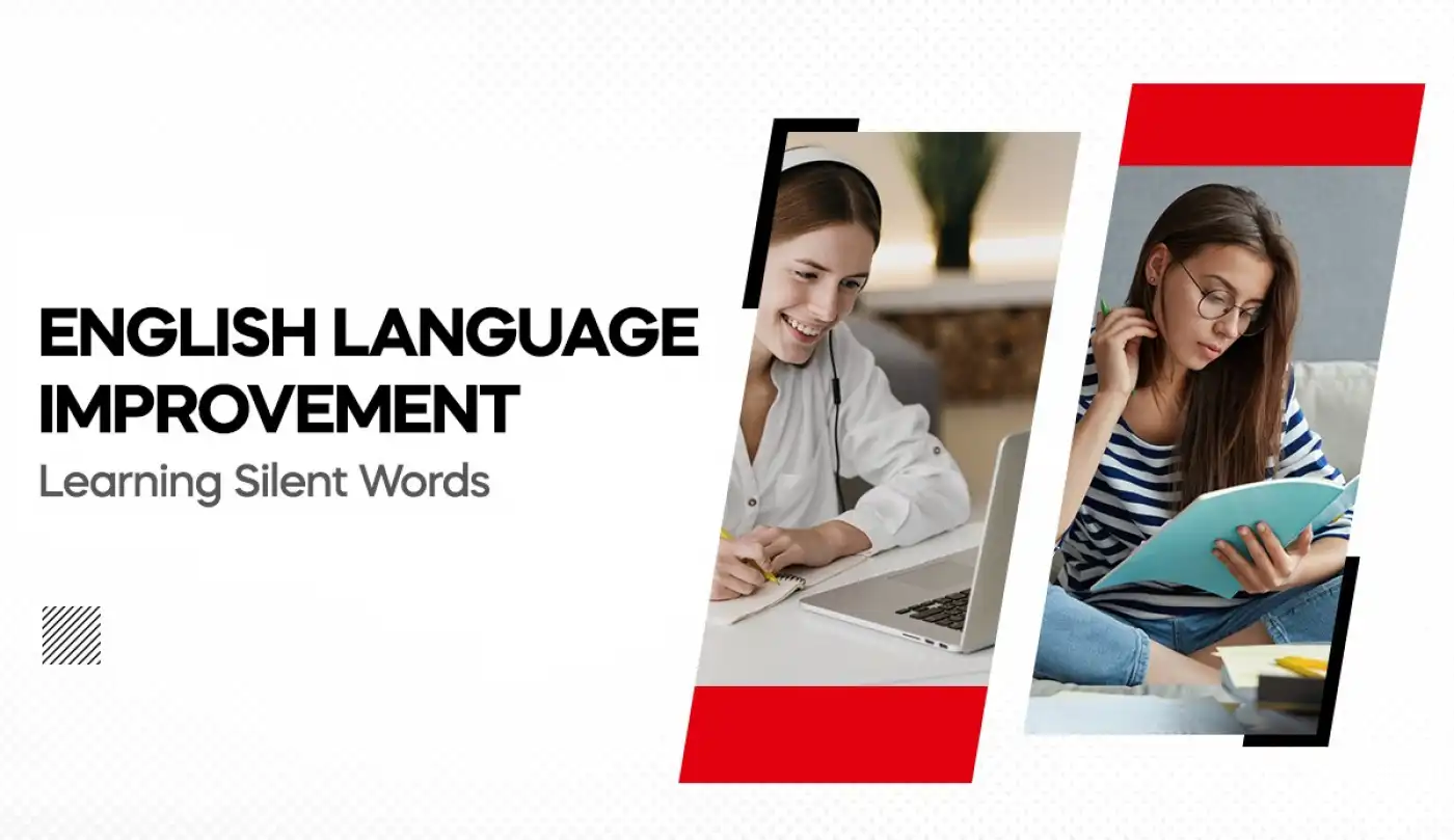 English Language Improvement: Learning Silent Words